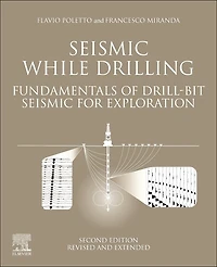 Seismic While Drilling: Fundamentals Of Drill-bit For Exploration