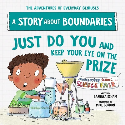 Just Do You and Keep Your Eye on the Prize: A Story about Boundaries