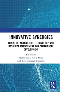 Innovative Synergies: Business, Agriculture, Technology and Resource Management for Sustainable Development