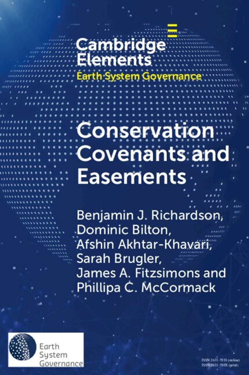 Conservation Covenants and Easements: A Local Instrument Supporting Global Biodiversity Goals