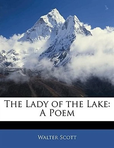 The Lady Of The Lake: A Poem