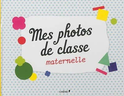 Mes photos de classe maternelle
