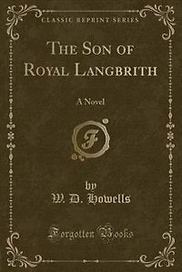The Son of Royal Langbrith: A Novel (Classic Reprint)
