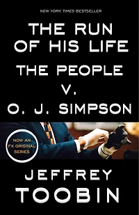 The Run of His Life: People v. O. J. Simpson