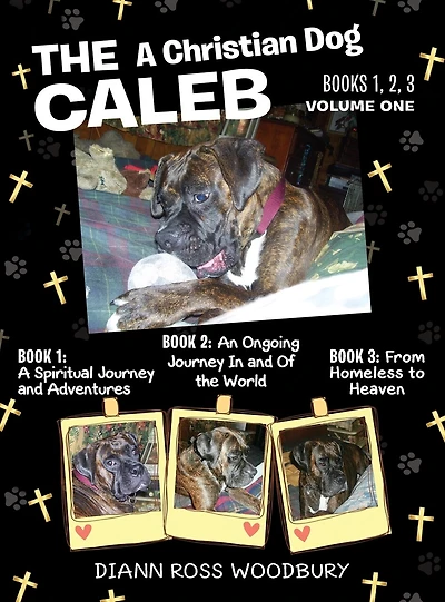 The Caleb: A Christian Dog - Volume 1