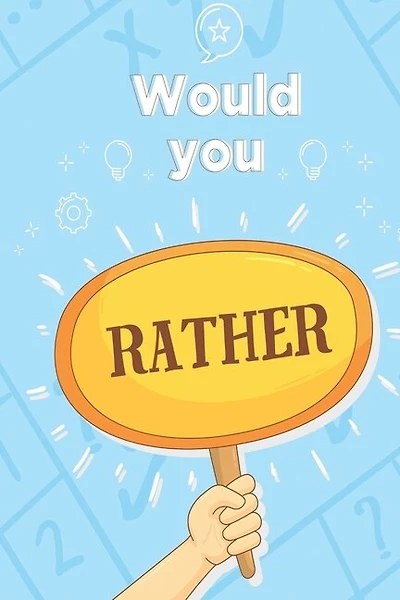 Would you rather: game for adults