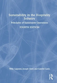 Sustainability The Hospitality Industry: Principles Of Sustainable Operations