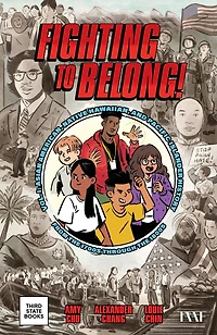 Fighting to Belong!: Asian American, Native Hawaiian, and Pacific Islander History from the 1700s Through 1800s