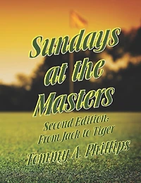 Sundays at the Masters: From Jack to Tiger