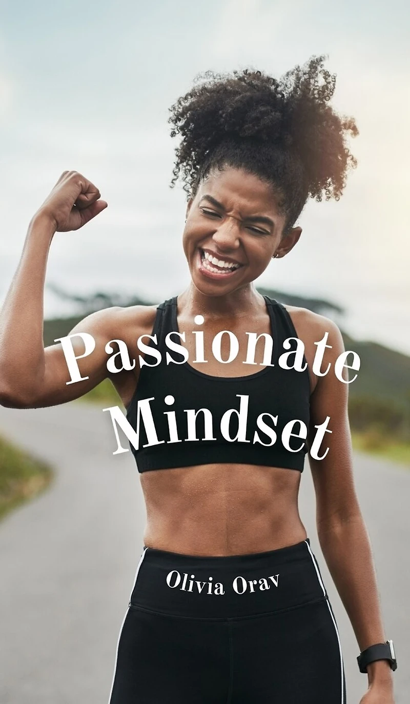 Passionate Mindset