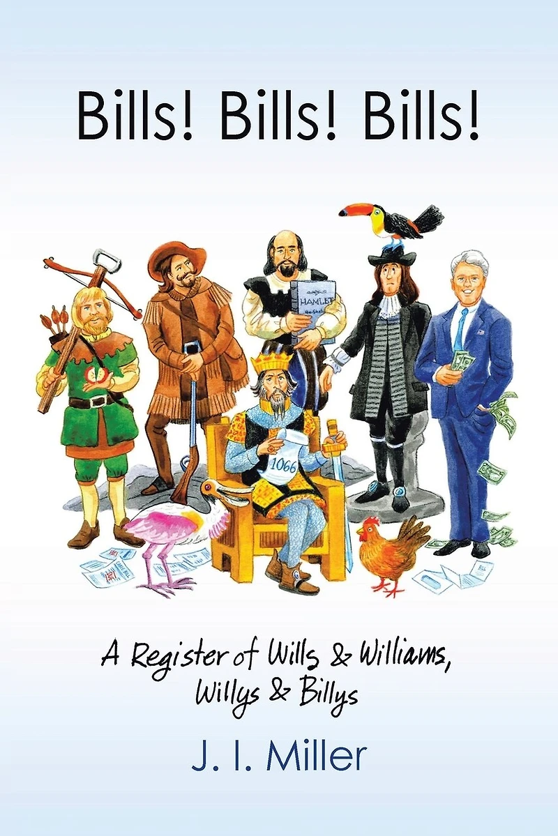 Bills! Bills!: A Register of Wills & Williams, Willys Billys