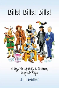 Bills! Bills!: A Register of Wills & Williams, Willys Billys