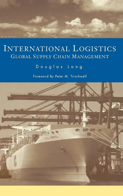 International Logistics: Global Supply Chain Management