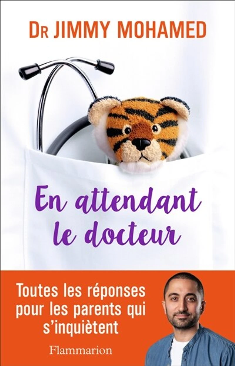 En attendant le docteur: toutes les réponses pour parents qui s'inquiètent