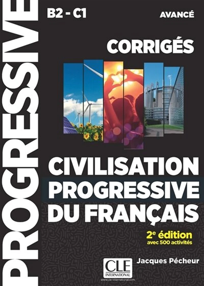 Civilisation progressive du français, niveau avancé B2-C1: avec 500 activités