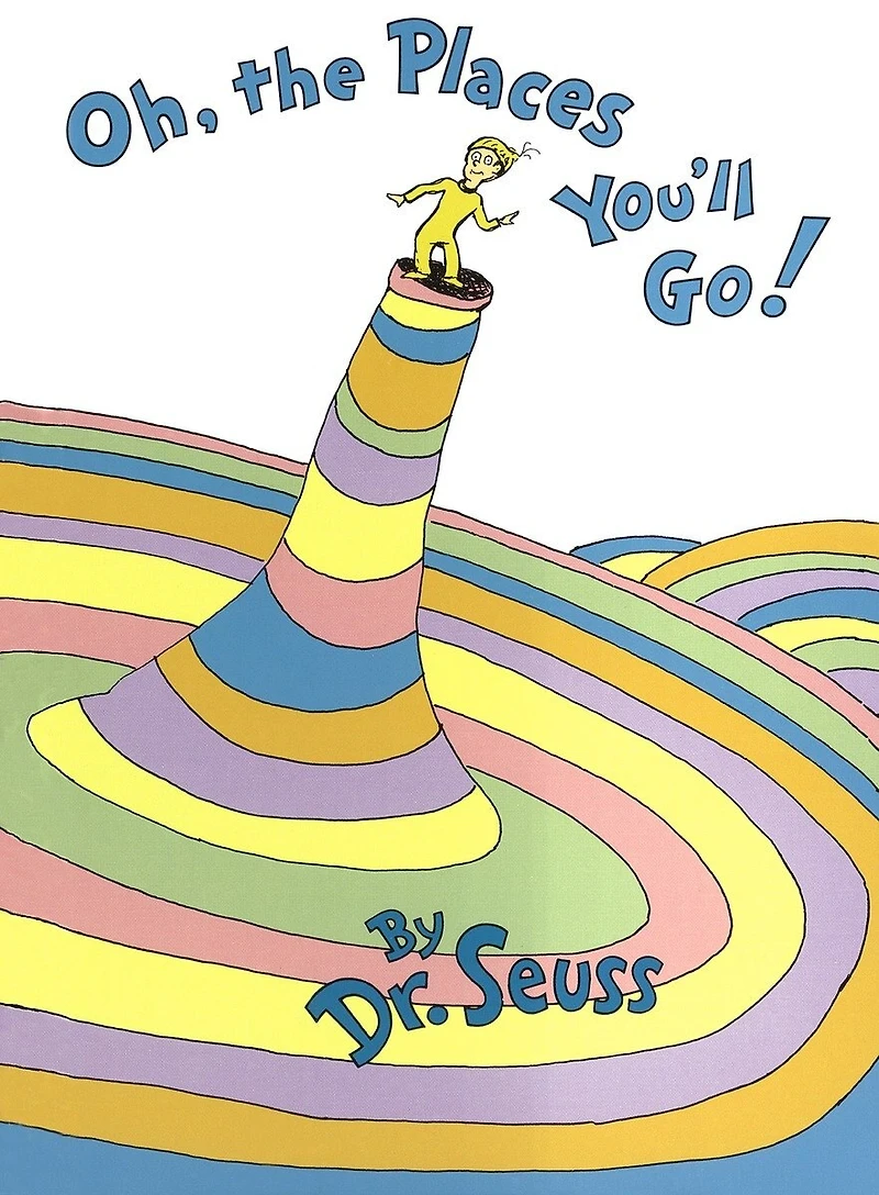 Oh, the Places You'll Go!