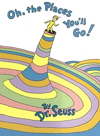 Oh, the Places You'll Go!