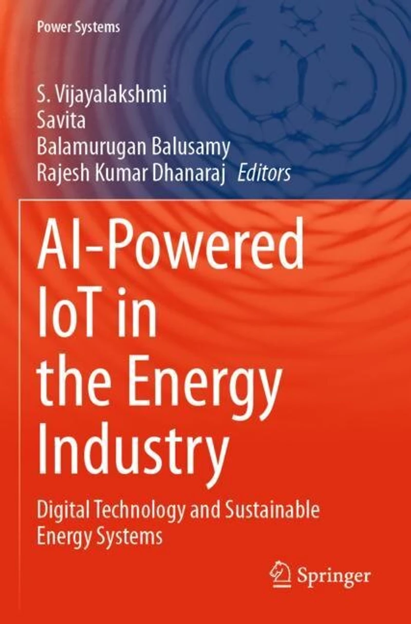 AI-Powered IoT in the Energy Industry: Digital Technology and Sustainable Energy Systems