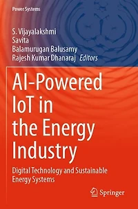 AI-Powered IoT in the Energy Industry: Digital Technology and Sustainable Energy Systems
