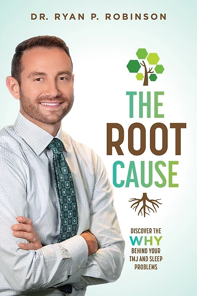 The Root Cause: Discover The Why Behind Your TMJ And Sleep Problems