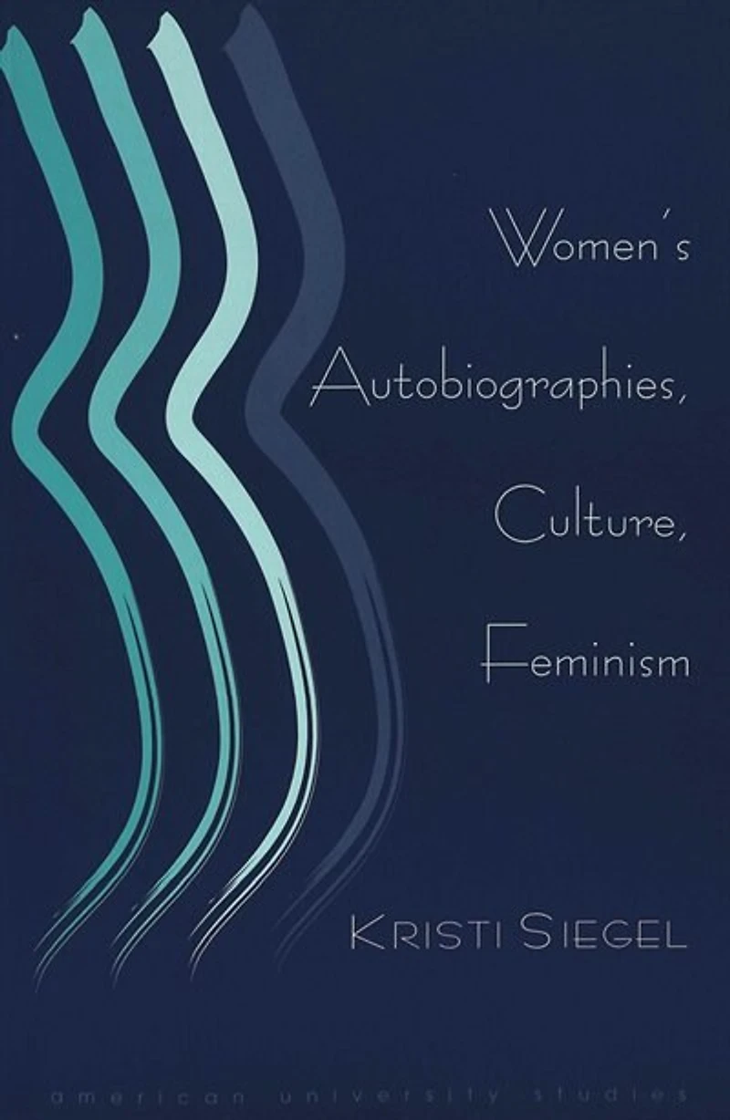 Women's Autobiographies, Culture, Feminism