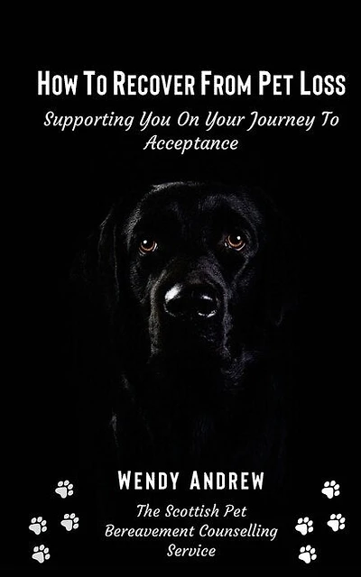 How To Recover From Pet Loss: Supporting You On Your Journey To Acceptance