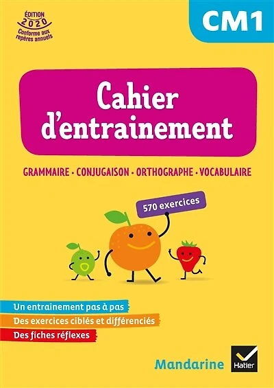 Cahier d'entraînement CM1: grammaire, conjugaison, orthographe, vocabulaire