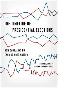 The Timeline of Presidential Elections: How Campaigns Do (and Not) Matter
