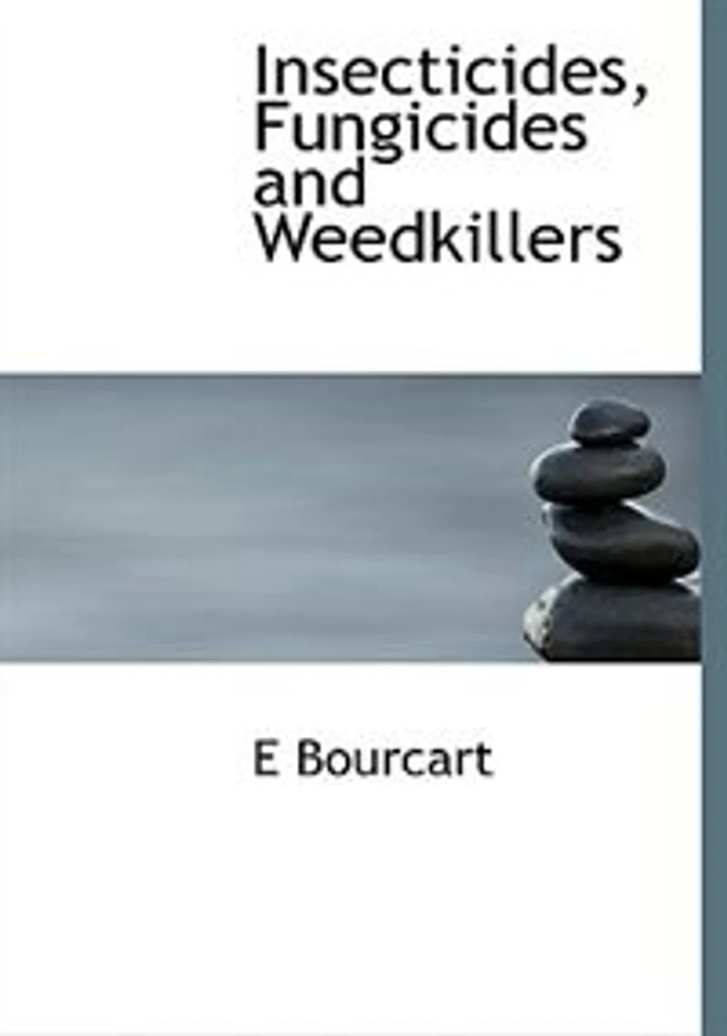 Insecticides, Fungicides and Weedkillers: A Practical Manual on the Diseases of Plants Their Remedies, for Use Manufacturing Chemi