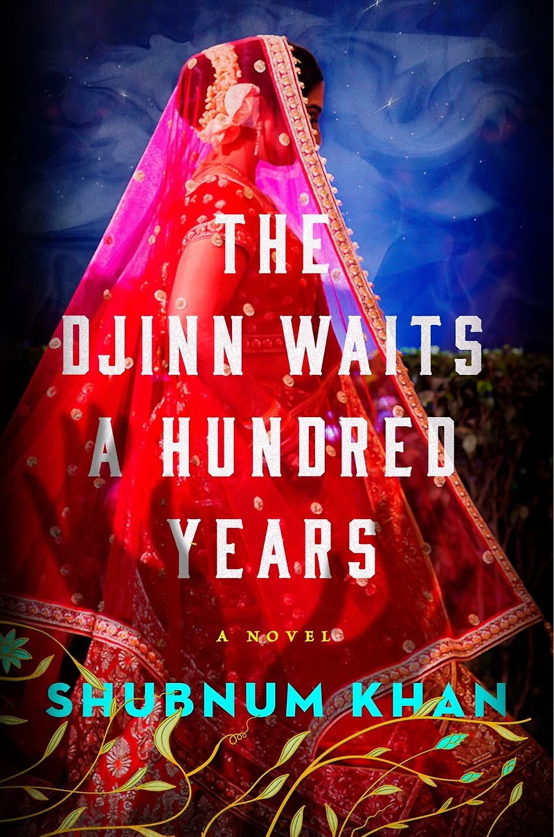 The Djinn Waits A Hundred Years: Novel