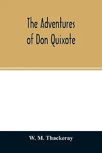 The adventures of Don Quixote