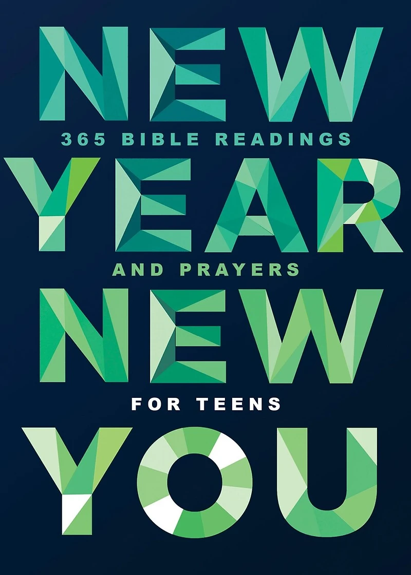 New Year, You: 365 Bible Readings and Prayers for Teens