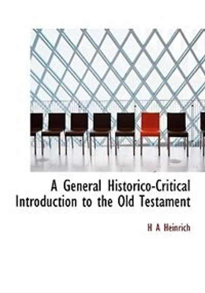 A General Historico-critical Introduction To The Old Testament