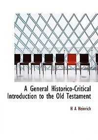 A General Historico-critical Introduction To The Old Testament