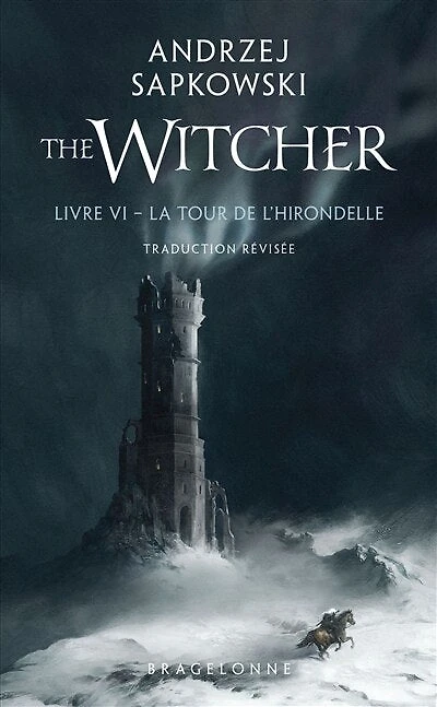 Sorceleur (Witcher), T6 : La Tour de l'Hirondelle (traduction révisée)