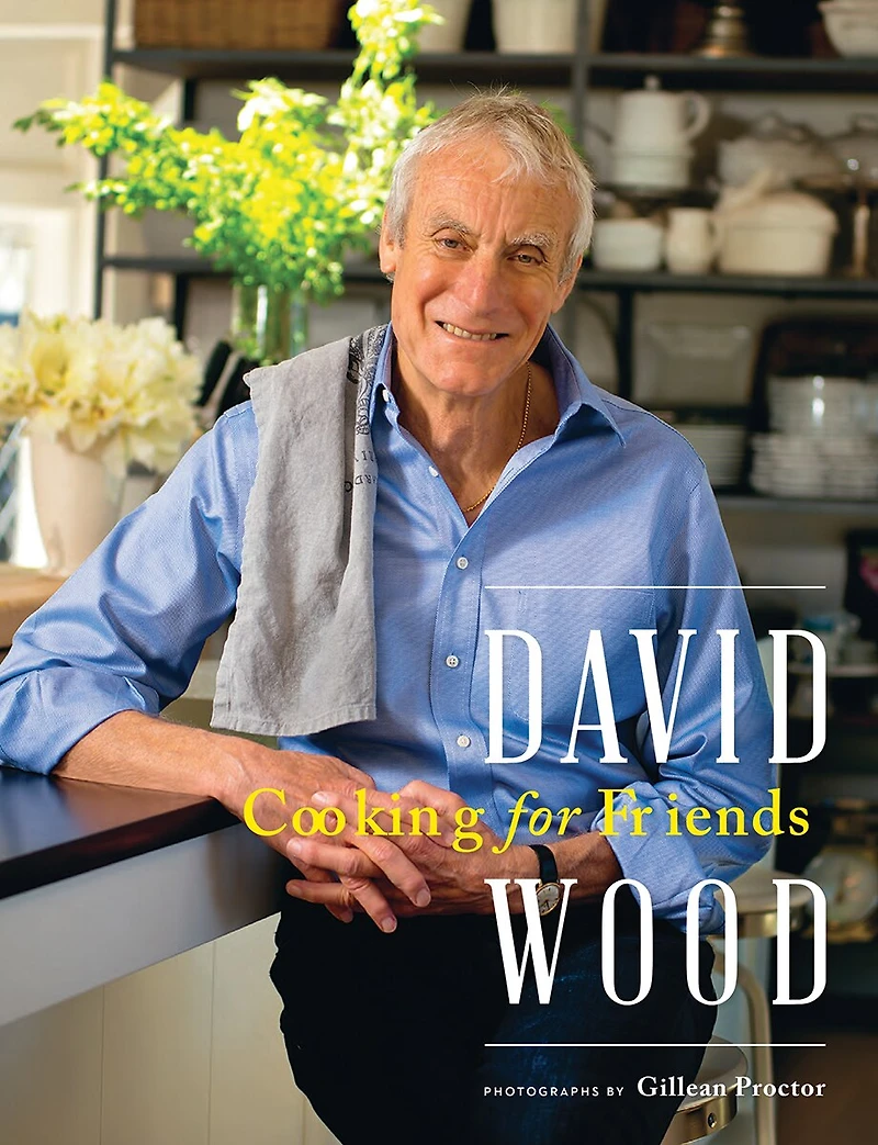 David Wood Cooking For Friends
