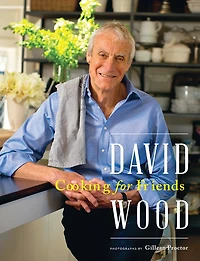 David Wood Cooking For Friends