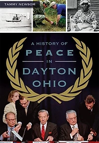 A History of Peace Dayton, Ohio