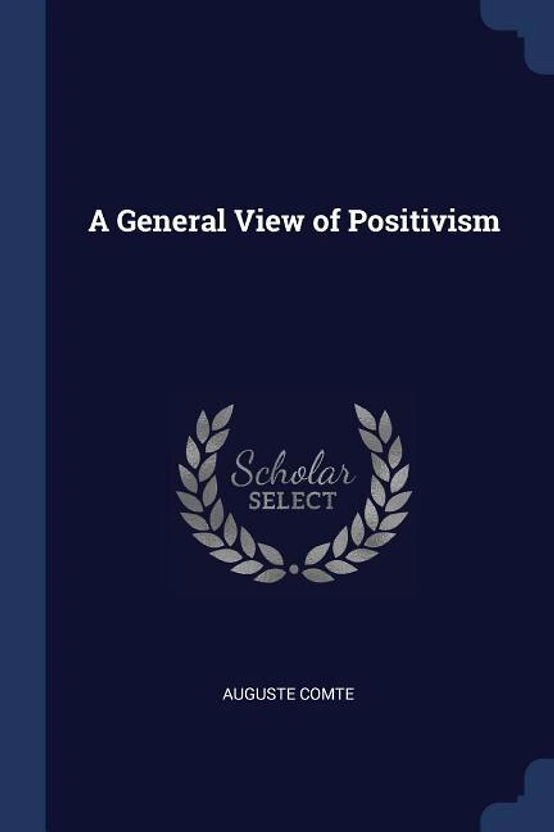 A General View of Positivism