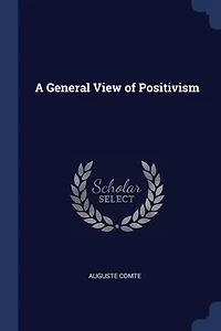 A General View of Positivism