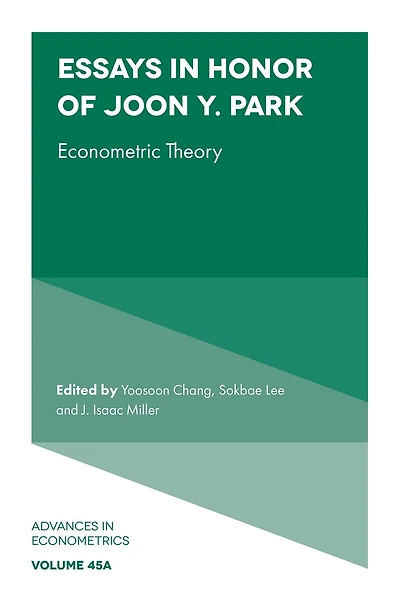 Essays Honor of Joon Y. Park: Econometric Theory