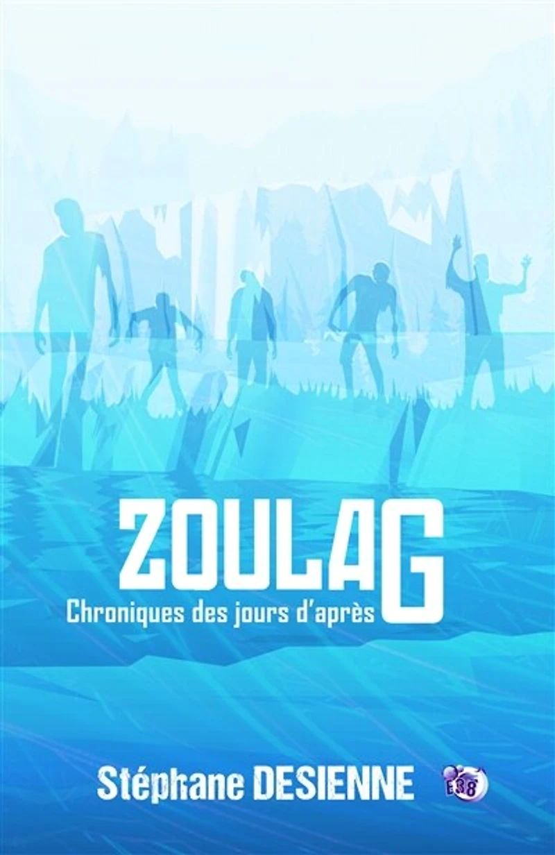Zoulag: Chroniques des jours d'après