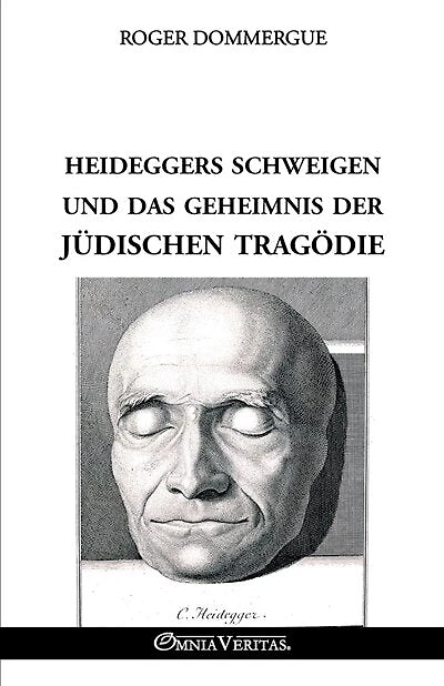 Heideggers Schweigen und das Geheimnis der jüdischen Tragödie