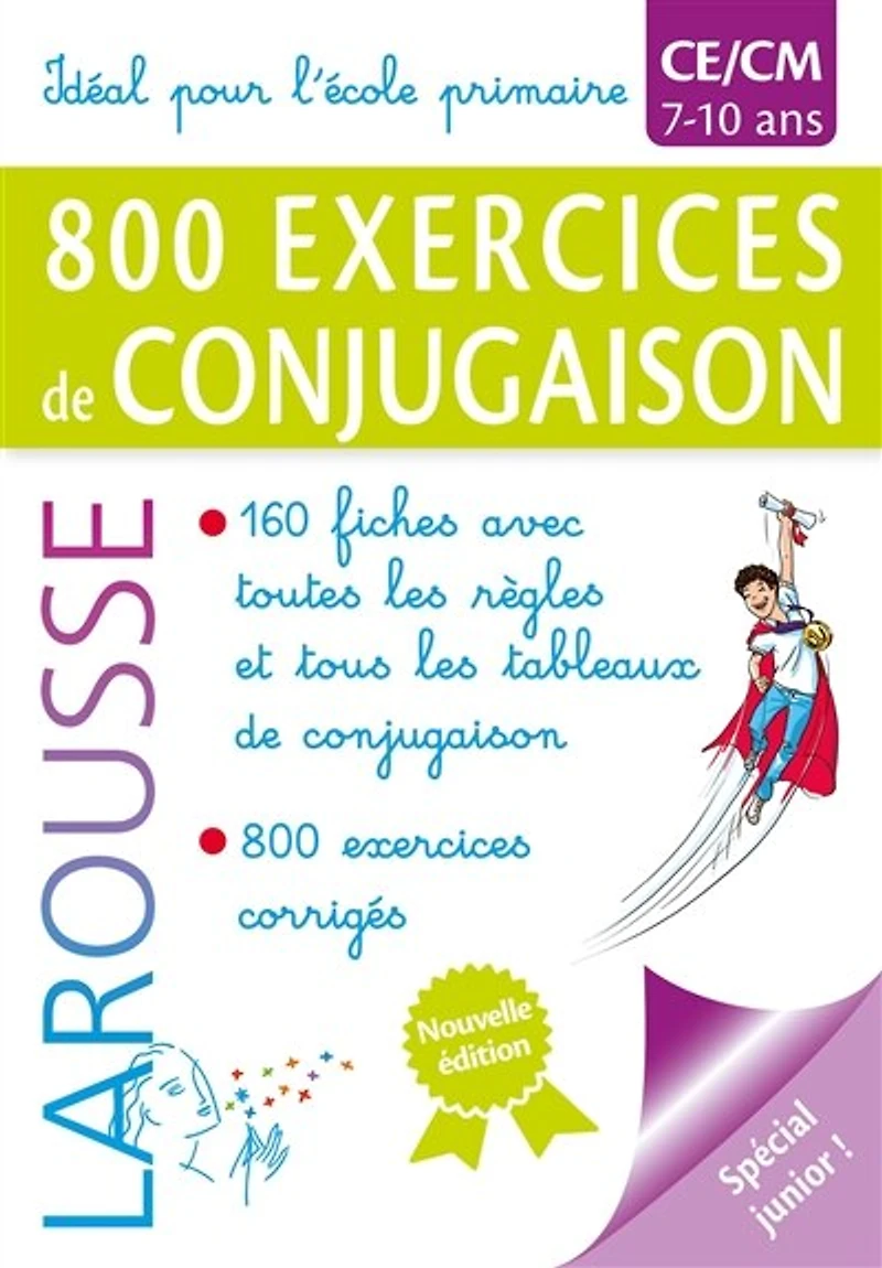 800 exercices de conjugaison, CE, CM, 7-10 ans: idéal pour l'école primaire