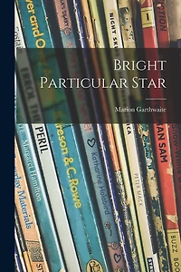 Bright Particular Star
