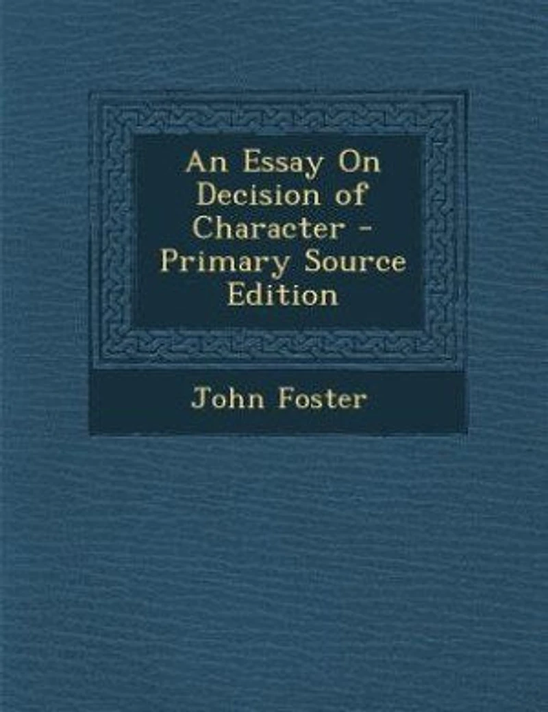 An Essay On Decision of Character