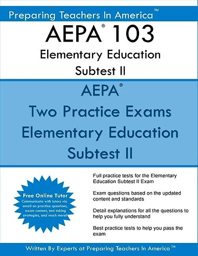AEPA 103 Elementary Education Subtest II: AEPA 103 Mathematics, Science, Arts, Health, and Fitness