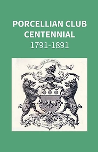 Porcellian Club Centennial, 1791-1891 (Classic Reprint)