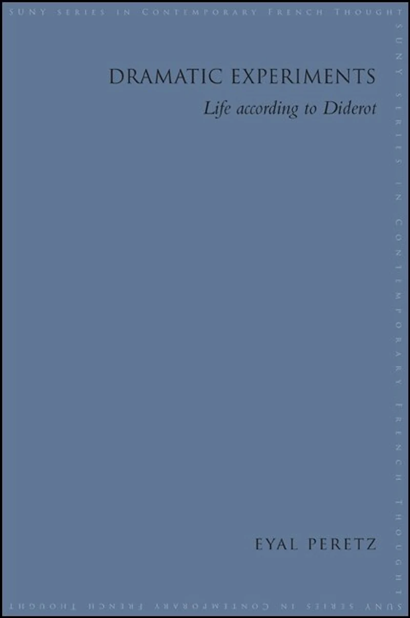 Dramatic Experiments: Life according to Diderot
