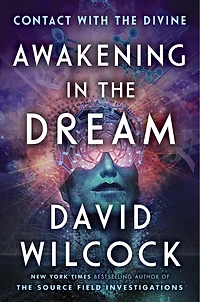 Awakening the Dream: Contact with Divine